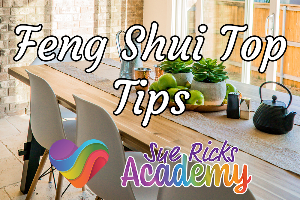 Feng Shui Top Tips 